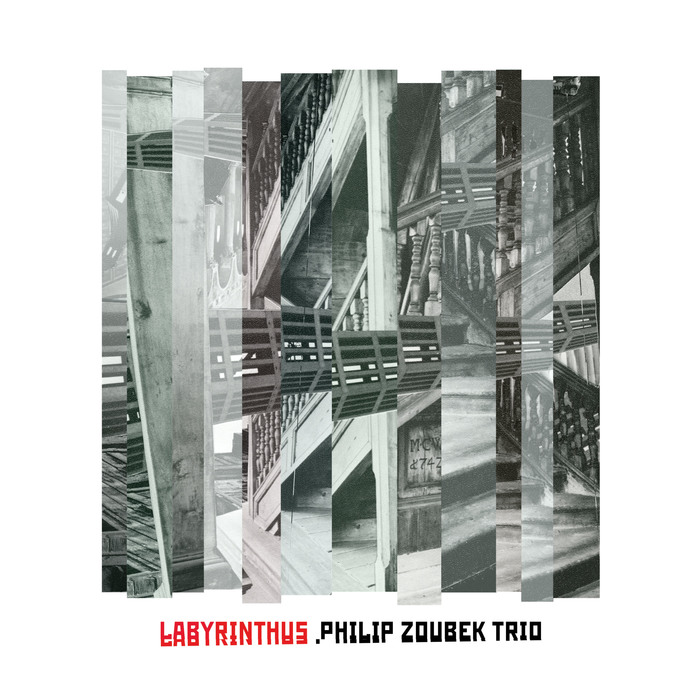 Philip Zoubek Trio »Labyrinthus«