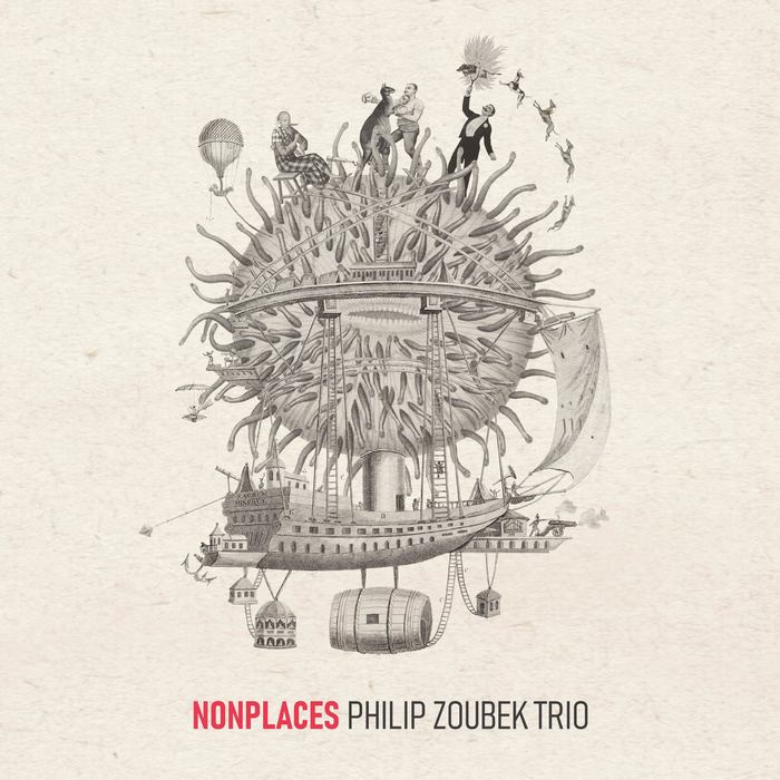 Philip Zoubek Trio »Nonplaces«